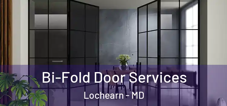 Bi-Fold Door Services Lochearn - MD