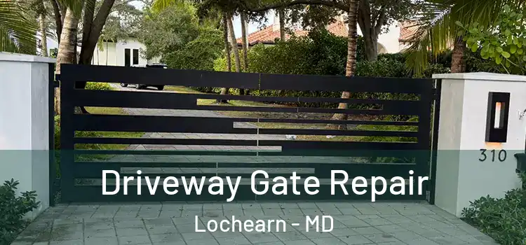 Driveway Gate Repair Lochearn - MD