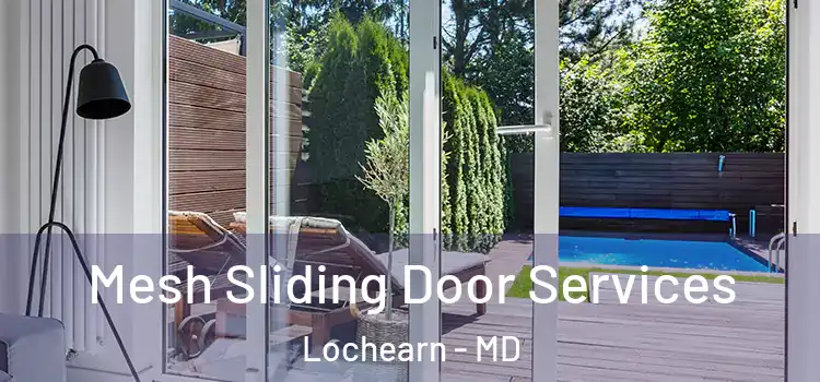 Mesh Sliding Door Services Lochearn - MD