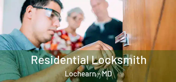 Residential Locksmith Lochearn - MD